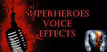 Superheroes Voice Effects - New Edition