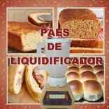 Pães Liquidificador - Da Hora!