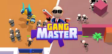 Gang Master!
