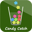 Candy Catch