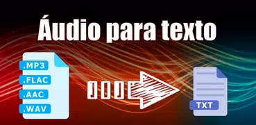 Audio ao texto (reconhecimento de fala)