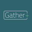 Gather+