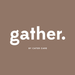 gather. by Cater Care