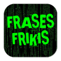 Frases Frikis