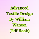 Advanced Textile Design By William Watson APK