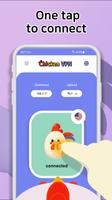 Chicken VPN - Fast unlimited p โปสเตอร์