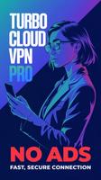 Turbo Cloud VPN Pro - Premium โปสเตอร์