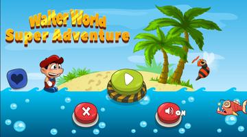 Walter World Super Adventure постер