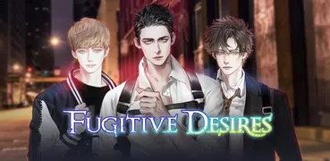 Fugitive Desires : Romance Oto