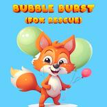 Bubble Burst : Fox Rescue
