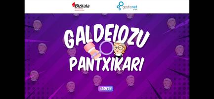 Galdeiozu Pantxikari! Affiche