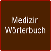 Medizin Wörterbuch