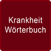 Krankheit Wörterbuch icono