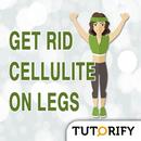 How to Get Rid of Cellulite on Legs APK