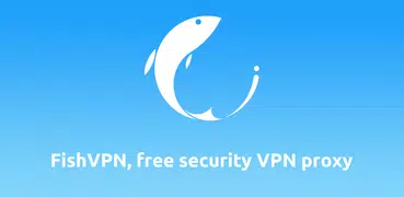 FishVPN – Next Fast VPN