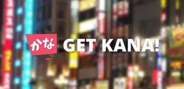 Get Kana