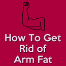 How To Get Rid of Arm Fat(Lose Arm Fat) APK