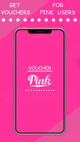 Vouchers for Pink users Poster