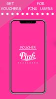 Vouchers for Pink users poster
