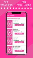 Vouchers for Pink users ảnh chụp màn hình 2