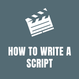 How to Write a Script