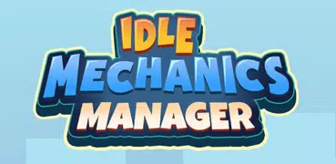 Idle Mechanics Manager: кликер