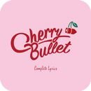 Cherry Bullet Lyrics (Offline) APK