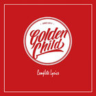 آیکون‌ Golden Child Lyrics