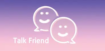 Talk Friends - 聊天好友 友谊聊天查找朋友