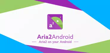 Aria2Android  (open source)