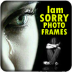 I Am Sorry Photo Frames