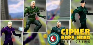 Cipher Rope Hero City Crime