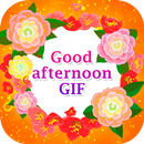 Good Afternoon GIF APK