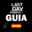 Guia Last day on earth survival en español