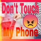 Don't touch my phone. ไอคอน