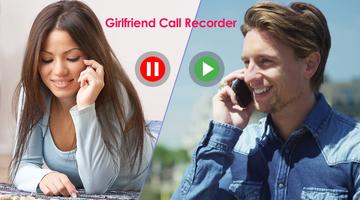 Girlfriend Call Recorder Poster