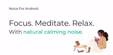 Noice: Natural calming noise