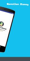 Question Money - More You Earn & More You Learn Ekran Görüntüsü 1
