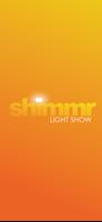 Shimmr Light Show Plakat