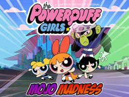 Powerpuff Girls: Mojo Madness-poster