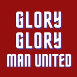 Glory Glory Man United