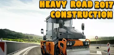 Heavy Road Construction 2017