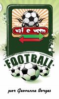 Vai e Vem do Futebol Cartaz