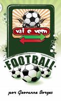 Vai e Vem do Futebol постер