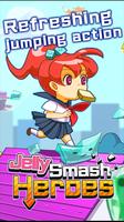 Jelly Smash Heroes 海報
