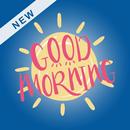 Good morning images for Whatsapp – WAStickerApps APK