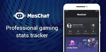 MosChat-Professional gaming stats tracker