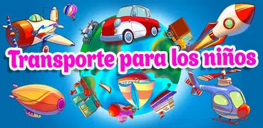 Aprender medios de transporte para niños y bebes