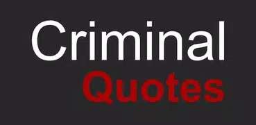 Criminal Quotes