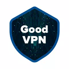 Good VPN: Secure VPN App Proxy APK Herunterladen